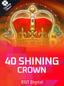 40 Shining Crown